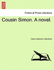 Cousin Simon. a Novel. 1