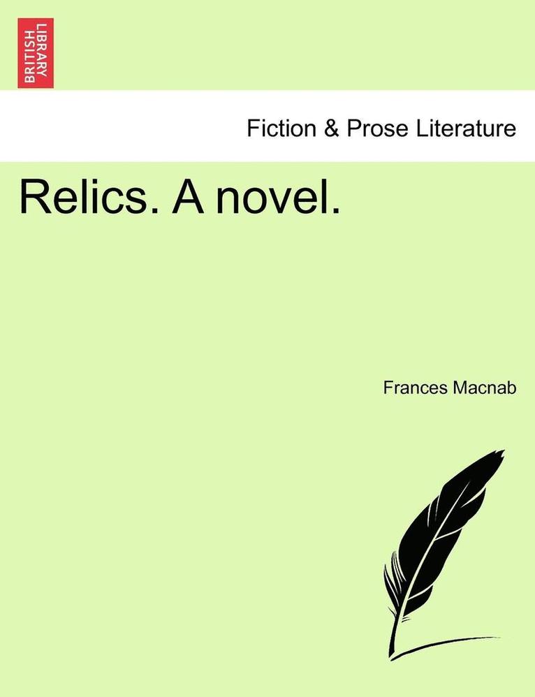 Relics. a Novel. 1