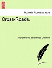 Maria Henrietta De La Cherois Crommelin, Maria Henrietta de la Cherois Crommelin - Cross-Roads., Häftad