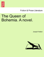 bokomslag The Queen of Bohemia. a Novel.