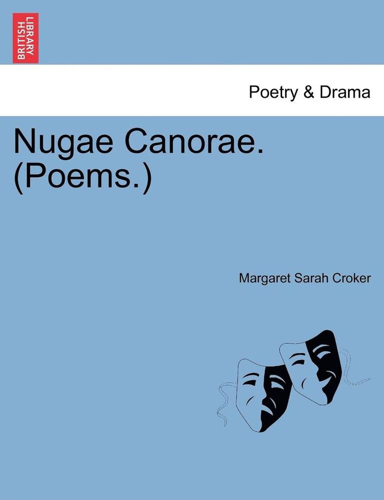 Margaret Sarah Croker - Nugae Canorae. (Poems.), Häftad