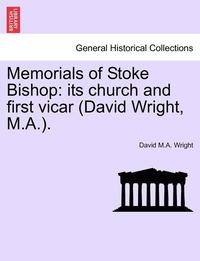 bokomslag Memorials of Stoke Bishop