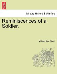 bokomslag Reminiscences of a Soldier. Vol. II