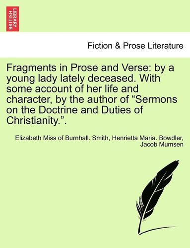 Elizabeth Smith, Henrietta Maria Bowdler, Jacob Mumsen - Fragments in Prose and Verse, Häftad
