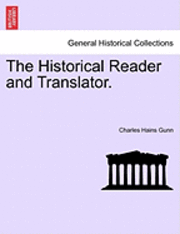 The Historical Reader and Translator. 1