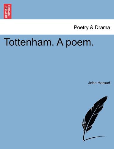 bokomslag Tottenham. a Poem.