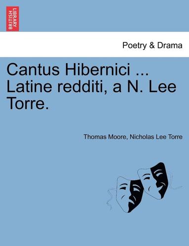 bokomslag Cantus Hibernici ... Latine Redditi, A N. Lee Torre.