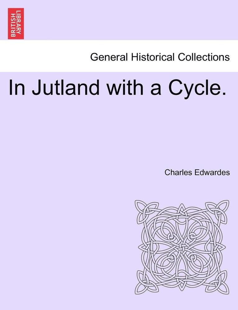 In Jutland with a Cycle. 1