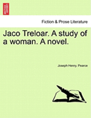 bokomslag Jaco Treloar. a Study of a Woman. a Novel.