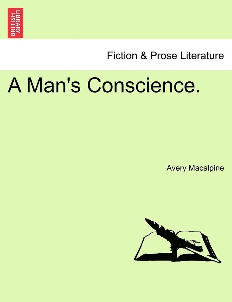 A Man's Conscience. 1