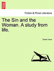 The Sin and the Woman. a Study from Life. 1