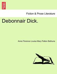 bokomslag Debonnair Dick.