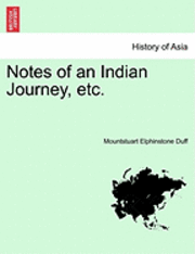 bokomslag Notes of an Indian Journey, Etc.