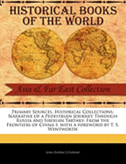 bokomslag Narrative of a Pedestrian Journey Through Russia and Siberian Tartary: From the Frontiers of China T
