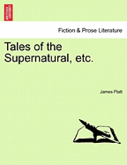 Tales of the Supernatural, Etc.