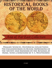 The Englishwoman in Russia: Impressions of the Society and Manners of the Russians at Home 1