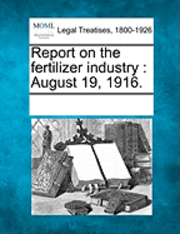 Report on the Fertilizer Industry 1