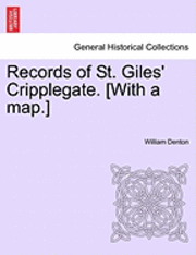 bokomslag Records of St. Giles' Cripplegate. [With a Map.]