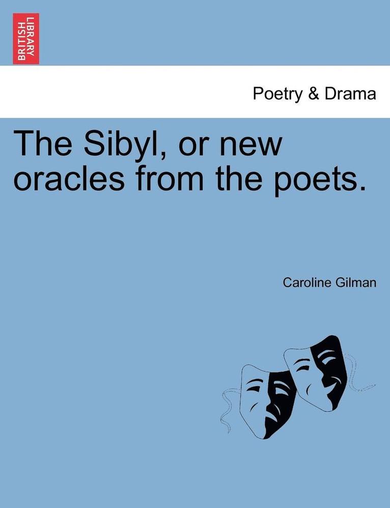 The Sibyl, or New Oracles from the Poets. 1