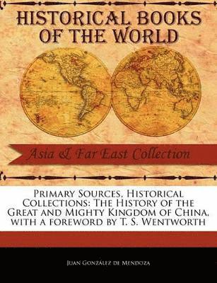 bokomslag History of the Great and Mighty Kingdom of China