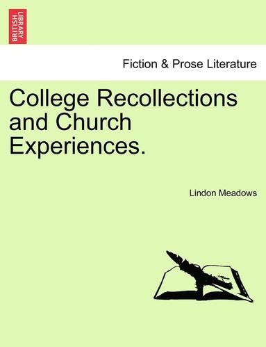 bokomslag College Recollections and Church Experiences.