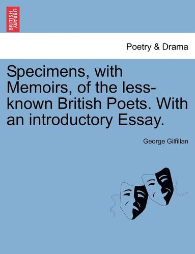 bokomslag Specimens, with Memoirs, of the Less-Known British Poets. with an Introductory Essay.