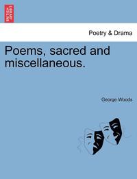 bokomslag Poems, Sacred and Miscellaneous.