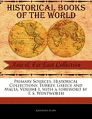 Turkey, Greece and Malta, Volume I 1
