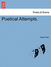 Poetical Attempts. 1