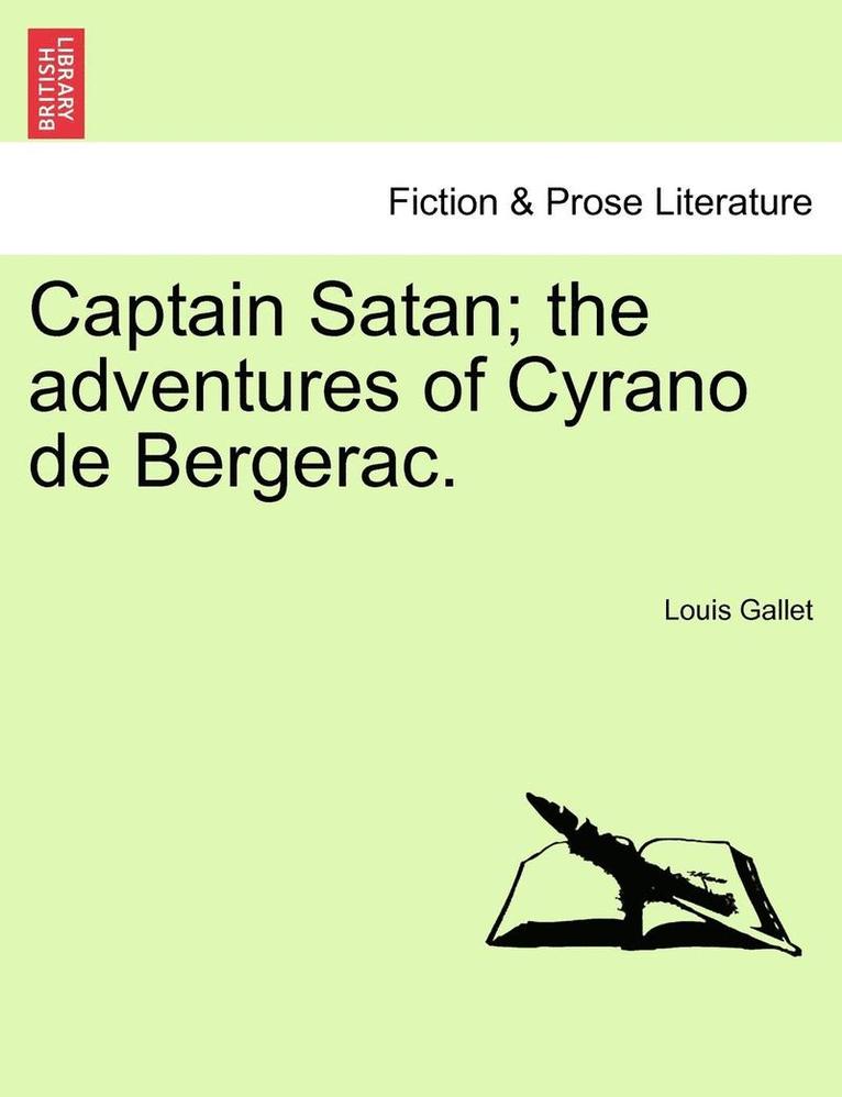 Captain Satan; The Adventures of Cyrano de Bergerac. 1