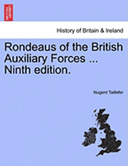 bokomslag Rondeaus of the British Auxiliary Forces ... Ninth Edition.