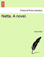 bokomslag Netta. a Novel.
