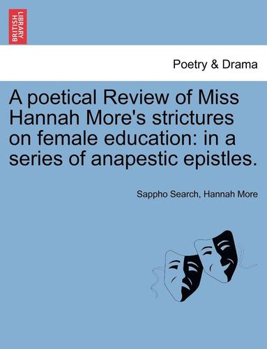 bokomslag A Poetical Review of Miss Hannah More's Strictures on Female Education