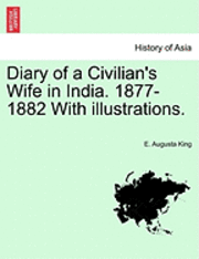 bokomslag Diary of a Civilian's Wife in India. 1877-1882 with Illustrations. Vol. I