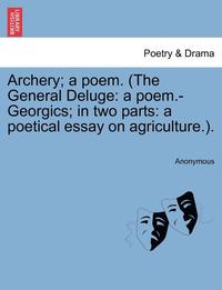bokomslag Archery; A Poem. (the General Deluge