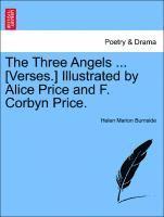 bokomslag The Three Angels ... [verses.] Illustrated by Alice Price and F. Corbyn Price.