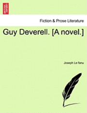 bokomslag Guy Deverell. [A Novel.]