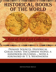 bokomslag The Chinese People; A Handbook on China ..