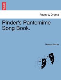 bokomslag Pinder's Pantomime Song Book.