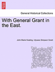 With General Grant in the East.