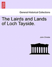bokomslag Lairds and Lands of Loch Tayside.