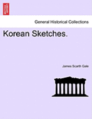 bokomslag Korean Sketches.