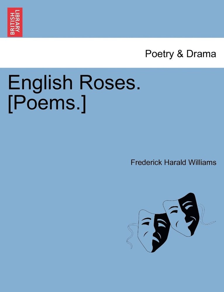 English Roses. [Poems.] 1
