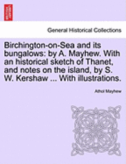 Birchington-On-Sea and Its Bungalows 1