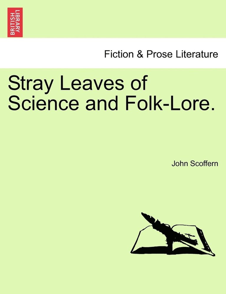 Stray Leaves of Science and Folk-Lore.