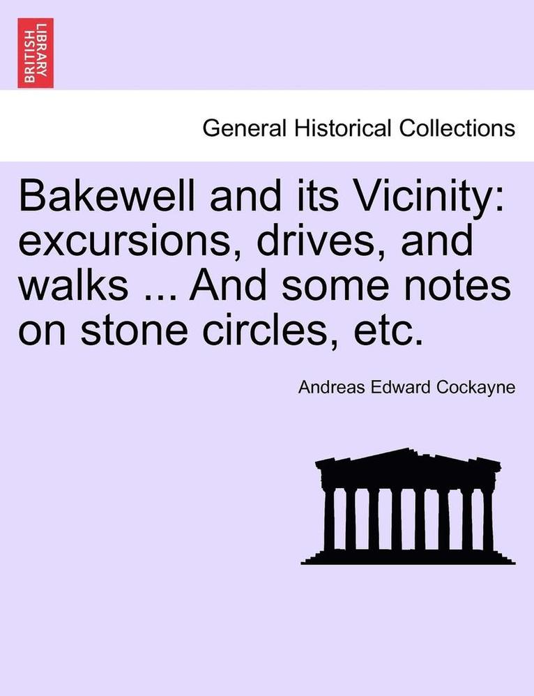 Bakewell and Its Vicinity 1