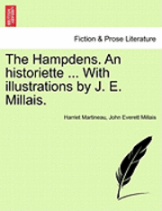Harriet Martineau, John Everett Millais - Hampdens. an Historiette ... with Illustrations by J. E. Millais., Häftad
