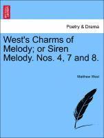 bokomslag West's Charms of Melody; Or Siren Melody. Nos. 4, 7 and 8.