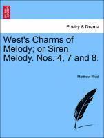 Matthew West - West's Charms of Melody; Or Siren Melody. Nos. 4, 7 and 8., Häftad