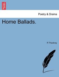 bokomslag Home Ballads.